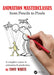 Animation Masterclasses: From Pencils to Pixels: A Complete Course in Animation & Production by Tony White