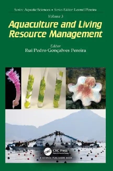 Volume 3: Aquaculture and Living Resource Management by Rui Pedro Gonçalves Pereira