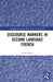 Discourse Markers in Second Language French by Alisha Reaves