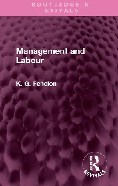 Management and Labour by Kevin Gerard Fenelon