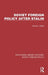 Soviet Foreign Policy After Stalin by David J. Dallin