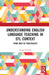 Understanding English Language Teaching in EFL Context: From Idea to Practicality by Kamal Ud Din