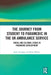 The Journey from Student to Paramedic in the UK Ambulance Service: Social and Cultural issues in Paramedic Development by John Donaghy, Diane Waller
