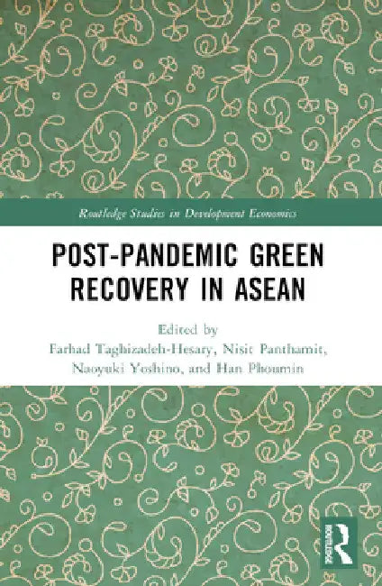 Post-Pandemic Green Recovery in ASEAN by Farhad Taghizadeh-Hesary