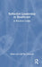 Reflective Leadership in Healthcare: A Practical Guide by Rhian Last
