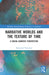 Narrative Worlds and the Texture of Time: A Social-Semiotic Perspective by Rosemary Huisman