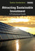 Attracting Sustainable Investment: A Professional Guide by Saskia Vanderbent