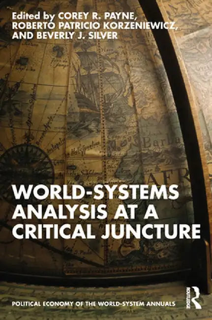 World-Systems Analysis at a Critical Juncture by Corey Payne