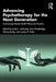 Advancing Psychotherapy for the Next Generation: Humanizing Mental Health Policy and Practice by Linda L. Michaels