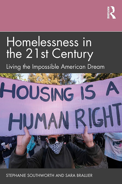 Homelessness in the 21st Century by Southworth/Stephanie