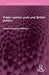 Public Opinion Polls and British Politics by Richard Hodder-Williams