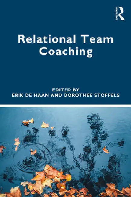 Relational Team Coaching by Erik de Haan