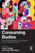 Consuming Bodies by Hogan, Jackie