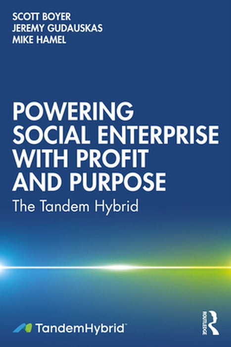 Powering Social Enterprise with Profit and Purpose by Boyer, Scott