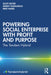 Powering Social Enterprise with Profit and Purpose by Boyer, Scott