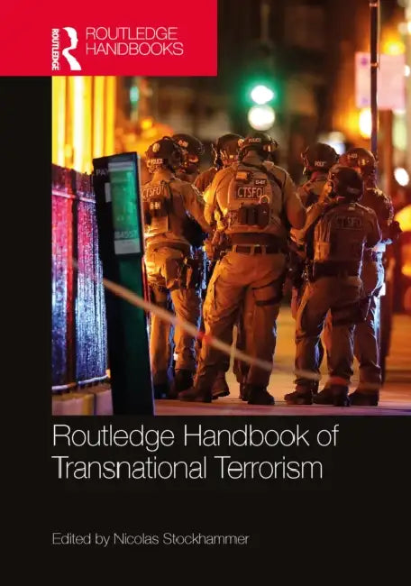 Routledge Handbook of Transnational Terrorism by Nicolas Stockhammer