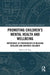 Promoting Children's Mental Health and Wellbeing: Importance of Partnerships in Building Resilient and Empathic Children by Rebecca P. Ang
