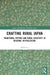Crafting Rural Japan: Traditional Potters and Rural Creativity in Regional Revitalization by Shilla Lee