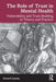 The Role of Trust in Mental Health: Vulnerability and Trust-Building in Theory and Practice by Gerard Leavey