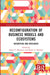 Reconfiguration of Business Models and Ecosystems: Decoupling and Resilience by Svetla T. Marinova