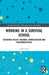 Working in a Survival School: Exploring Policy Tensions, Marketisation and Performativities by Lee Del Col