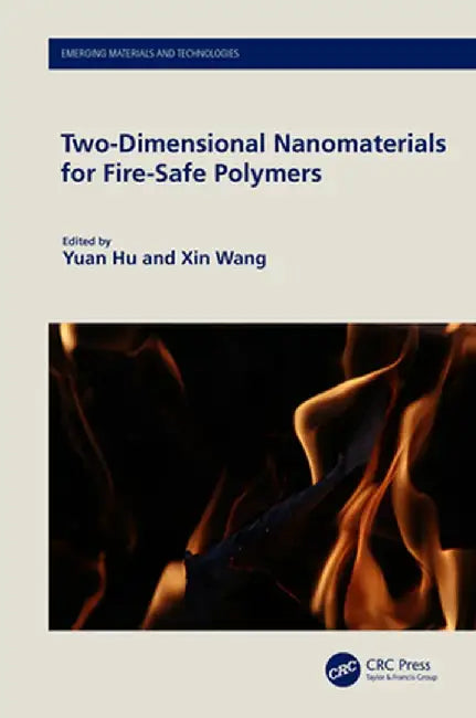 Two-Dimensional Nanomaterials for Fire-Safe Polymers by Yuan Hu