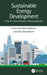 Sustainable Energy Development: A Multi-Criteria Decision Making Approach by Indr Siksnelyte-Butkiene