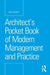 Architect's Pocket Book of Modern Management and Practice by Ben Vickery