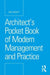 Architect's Pocket Book of Modern Management and Practice by Ben Vickery