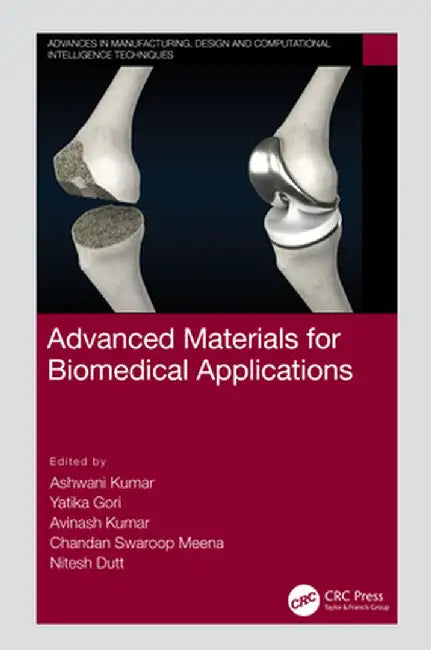 Advanced Materials for Biomedical Applications by Ashwani Kumar
