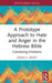 A Prototype Approach to Hate and Anger in the Hebrew Bible by Deena Grant