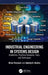 Industrial Engineering in Systems Design: Guidelines, Practical Examples, Tools, and Techniques by Brian Peacock