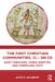 The First Christian Communities 32 - 380 CE: Quiet Christians Visible Martyrs and Compelling Texts by Salisbury, Joyce E.