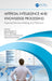 Artificial Intelligence and Knowledge Processing: Improved Decision-Making and Prediction by Hemachandran K