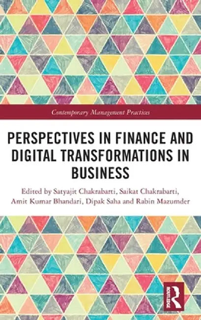 Perspectives in Finance and Digital Transformations in Business by Satyajit Chakrabarti