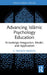 Advancing Islāmic Psychology Education: Knowledge Integration, Model, and Application by G. Hussein Rassool