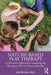 Nature-Based Play Therapy: A Prescriptive Approach to Integrating the Therapeutic Powers of Nature and Play by Julie Blundon Nash