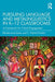 Pursuing Language and Metalinguistics in K-12 Classrooms: A Framework for Critical Engagement by Renata Love Jones