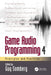 Game Audio Programming 4: Principles and Practices by Guy Somberg