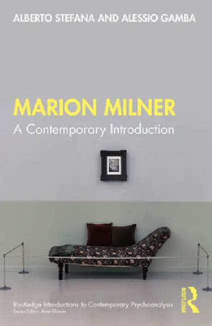 Marion Milner: A Contemporary Introduction by Alberto Stefana
