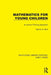 Mathematics for Young Children: An Active Thinking Approach by Marion H. Bird