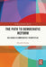 The Path to Democratic Reform: Bulgaria in Comparative Perspective by Muzaffer Kutlay