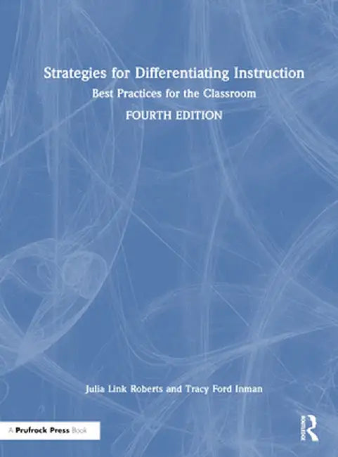 Strategies for Differentiating Instruction: Best Practices for the Classroom by Julia Link Roberts