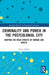 Criminality and Power in the Postcolonial City: Mapping the Mean Streets of Mumbai and Naples by Maria Ridda