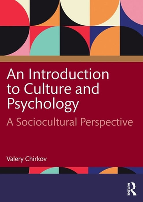 An Introduction to Culture and Psychology by Chirkov, Valery
