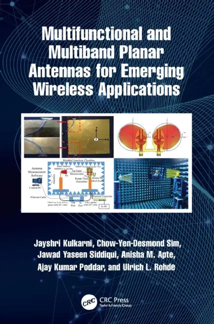 Multifunctional and Multiband Planar Antennas for Emerging Wireless Applications by Jayshri Kulkarni