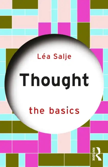 Thought: The Basics by Léa Salje