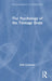 The Psychology of the Teenage Brain by John Coleman