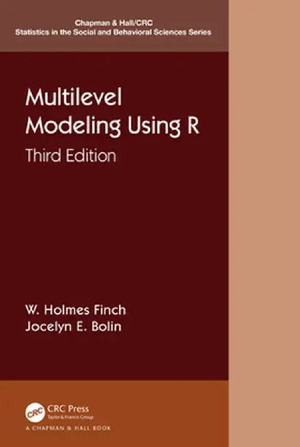 Multilevel Modeling Using R by W. Holmes Finch