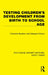 Testing Children's Development from Birth to School Age by Charlotte Buehler
